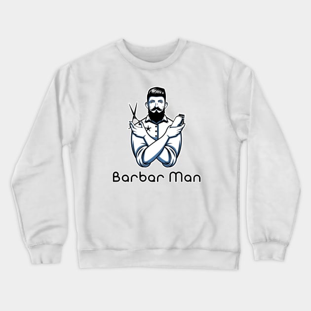 barber man Crewneck Sweatshirt by ART&LINES